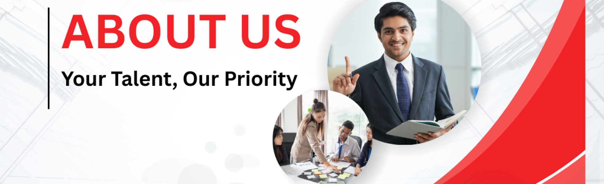 Your Talent, Our Priority